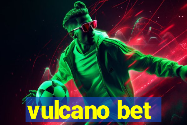 vulcano bet